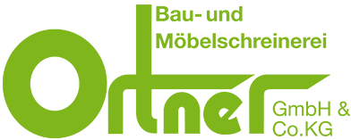 Bau- und Möbelschreinerei Ortner GmbH & Co.KG